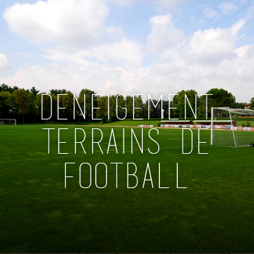 Deneigement terrain de football